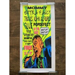 Concert Print by Spaz - Mommy, Extra Fancy, Travis J Alford, at The Roxy LA #7